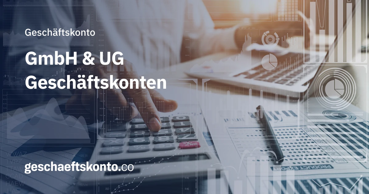 Geschäftskonten für GmbHs und UGs