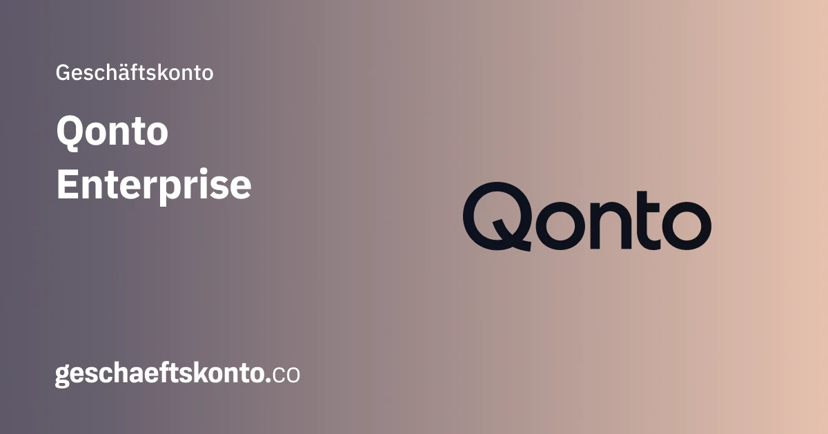 Qonto Enterprise Geschäftskonto